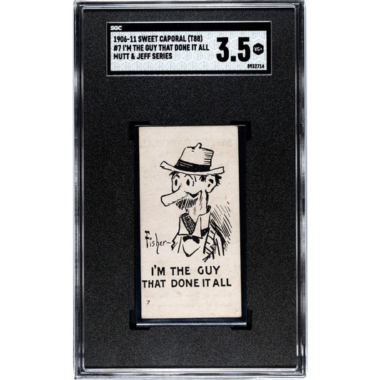 1906-11 Sweet Caporal Mutt & Jeff I’m The Guy That Done It All #7 SGC 3.5 VG+