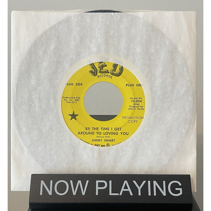 Jimmy Smart - By The Time I Get Around To Loving You - Used Viny - Promo Rare