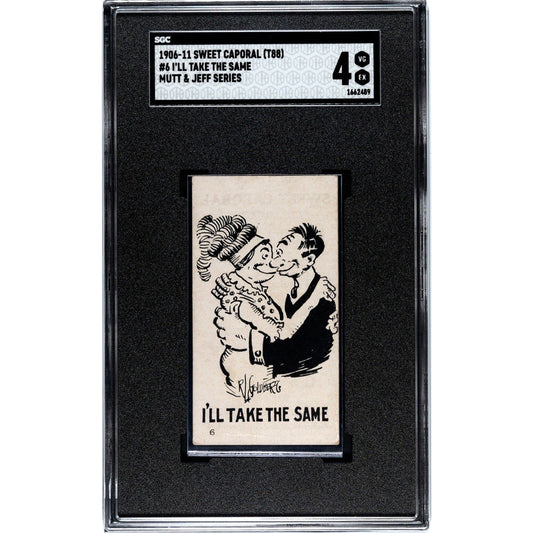 1906-11 Sweet Caporal Mutt & Jeff Series Type 1 I’ll Take the Same 6 SGC 4 VG EX